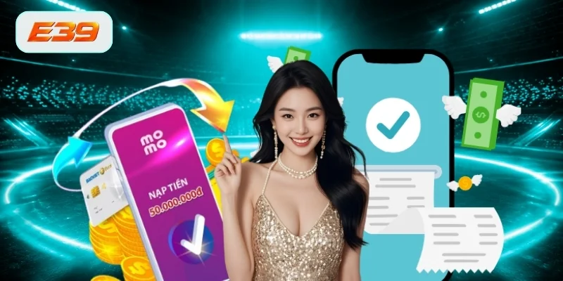 Khám phá những lựa chọn thanh toán khi nạp tiền tại E39 Khám phá những lựa chọn thanh toán khi nạp tiền tại E39